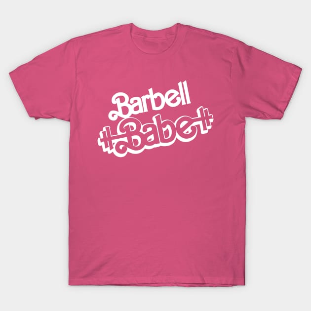 Barbell Babe T-Shirt by Royal Mantle